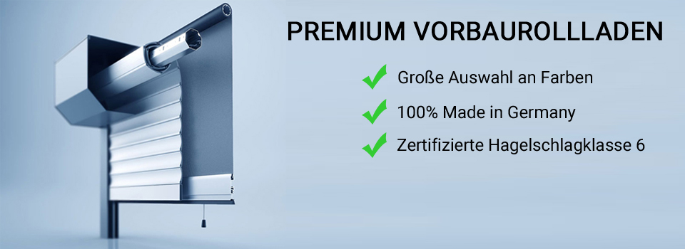 Premium Vorbaurollladen