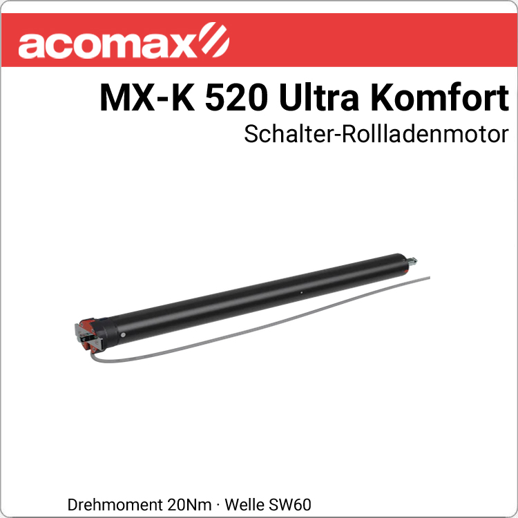 ACOMAX Rohrmotor MX-K 520 Ultra 20Nm - 230V / 50HZ