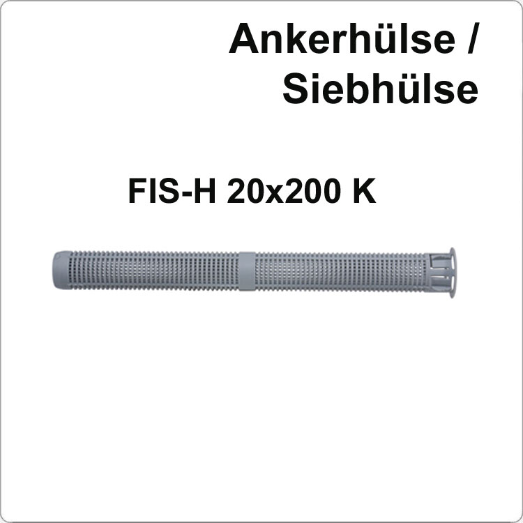 Injektions-Ankerhülse FISCHER FIS H 20x200K